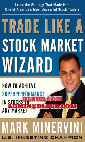 Mark Minervini Trade Like a Stock Market Wizard Book