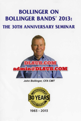 John Bollinger Bollinger on Bollinger Bands 30TH ANNIVERSARY SEMINAR DVD SET